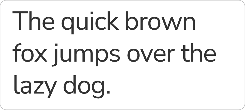 A block of text in Nunito Sans font.
